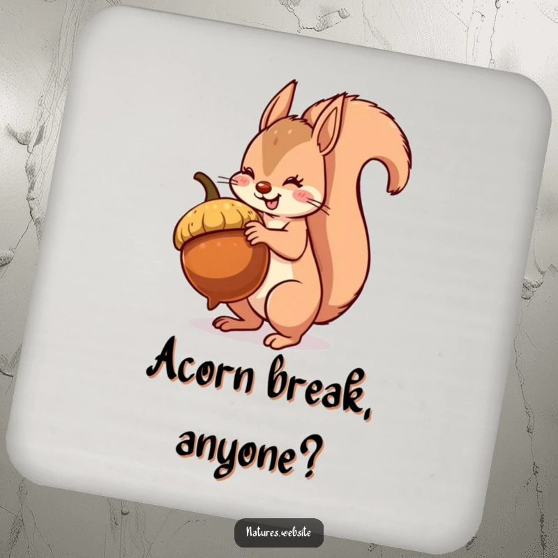Funny squirrel drink coaster showing a determined squirrel balancing a massive acorn, protecting surfaces with a humorous touch.