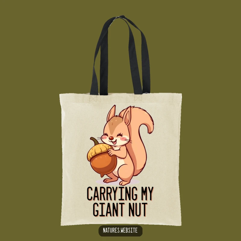 Funny Squirrel Tote Bag: Gigantic Acorn Haul - A Hilarious & Handy Gift!